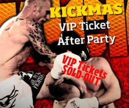 Kickmas VIP ringside and Balcony tickets  are SOLD- OUT - There are still limited tickets available for the KICKmas spectacular, priced at:  £25, BOOK NOW