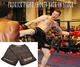 ProKick fight short and long pants are now back in stock.