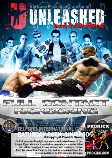 Bai Lang Promotions presents - Event 1 - UNLEASHED 'bad intentions' This Saturday, 20th June 2009 at the Telford International Centre Telford