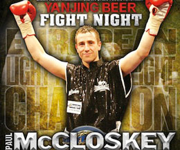 McCloskey headlines a big night of championship boxing at one of the sports legendary venues