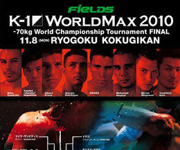 K1-max Final will take place on November 8th, 2010 in Tokyo.