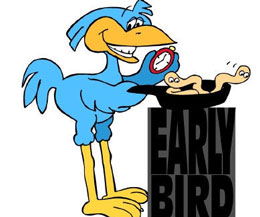 The old saying is so ture - The early bird catches the worm!