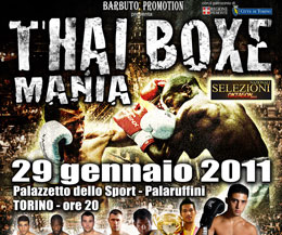 Carlo Barbuto presents Thai Boxing Mania on Saturday, January 29, 2011 at the Palaruffini Turin, Italy.