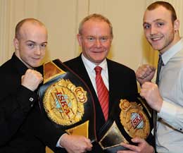 I.S.K.A World Lightmiddleweight Champ Tommy McCafferty and Cruiserweight Champion Daniel Quigley with Deputy First Minister Martin McGuinness.